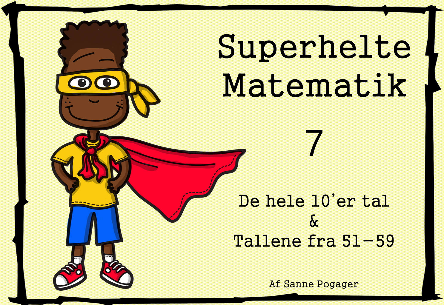 Superhelte Matematik 7 - De hele 10'er tal og tallene 51-59
