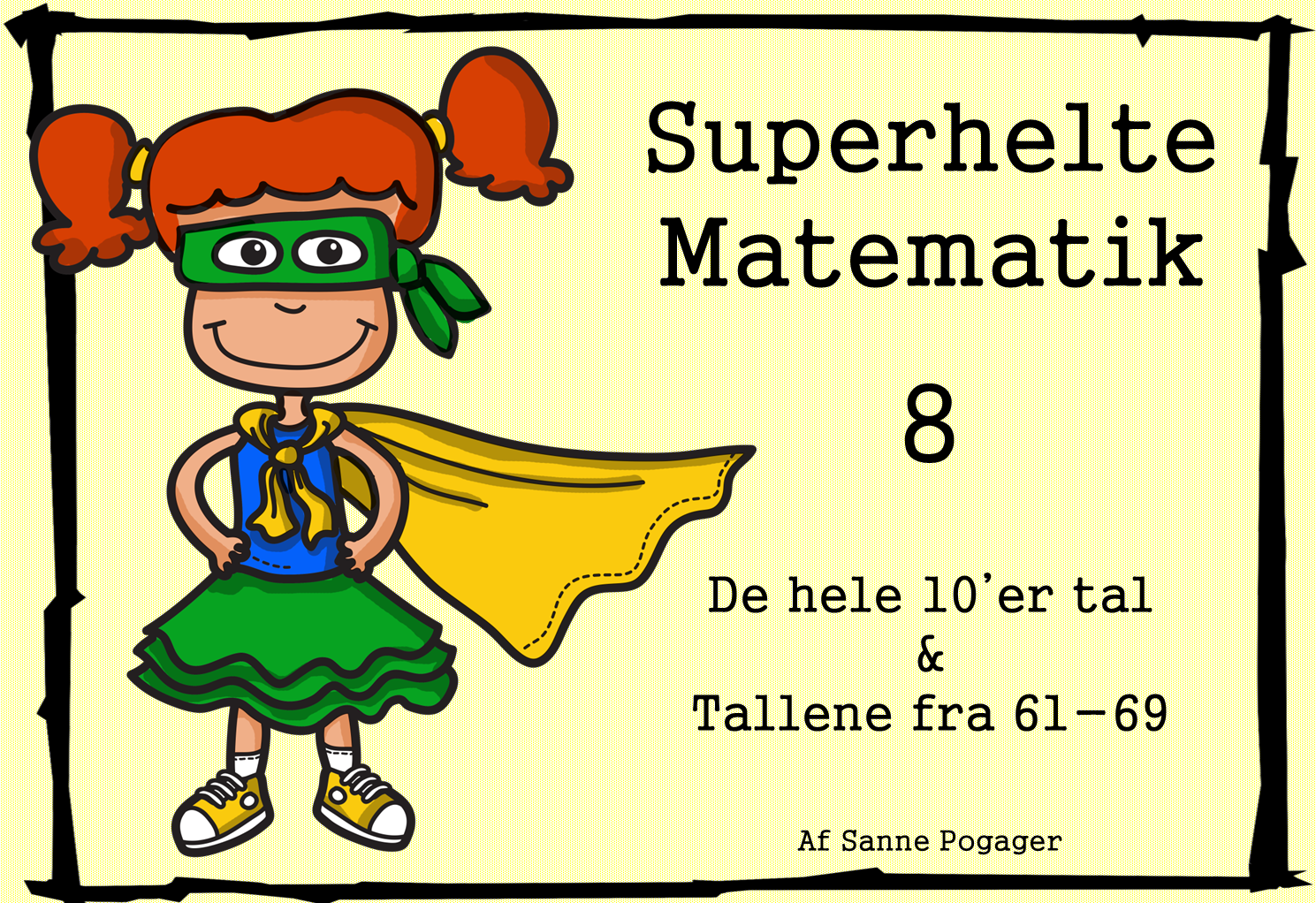 Superhelte Matematik 8 - De hele 10'er tal og tallene 61-69