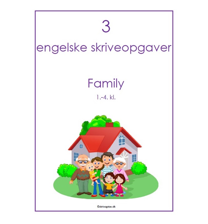 3 engelske skriveopgaver med hjælpeord - family