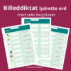 Diktat med billeder (6 bogstaver lydret)